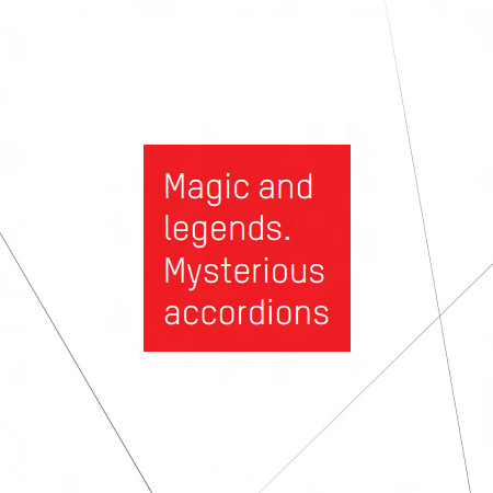 Magic and legends. Mysterious accordions